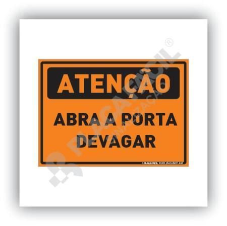 Placa Atenção Abra a Porta Devagar