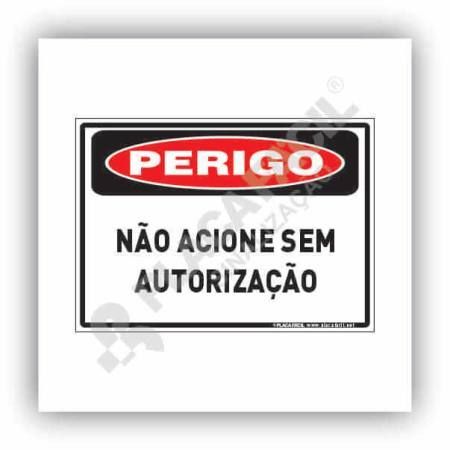 Placa Perigo Não Acione Sem Autorização