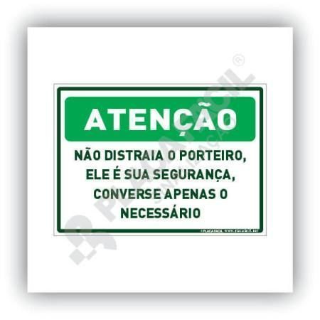 Placa Atenção Não Distraia o Porteiro