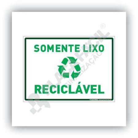 Placa De Sinalização Somente Lixo Reciclável